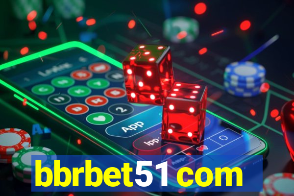 bbrbet51 com